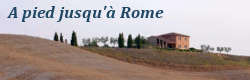 À pied jusqu’à Rome
