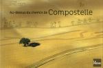 Au-dessus du chemin de Compostelle Au-dessus du chemin de Compostelle